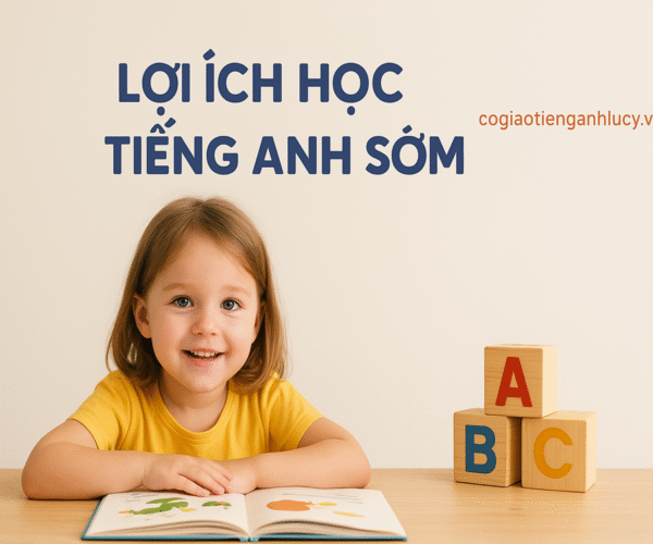 Lợi ích học tiếng Anh từ 3–6 tuổi